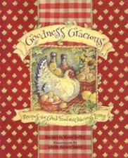 Goodness Gracious: recipes for Good Food and Gracious Living - VERY GOOD