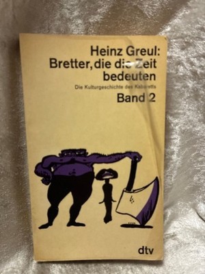 Bretter, die die Zeit bedeuten. Die Kulturgeschichte des Kabaretts, Band 2 Hans,