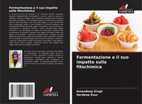 Amandeep Singh (U. A.) | Fermentazione E Il Suo Impatto Sulla Fitochimica | Buch