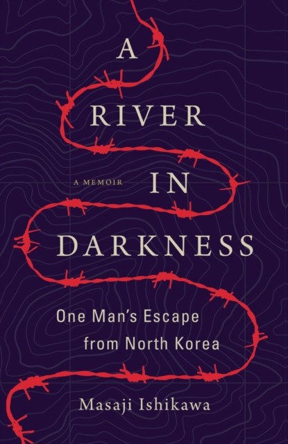 A River in Darkness by Masaji Ishikawa, Risa Kobayashi, Marti... - - Image 2