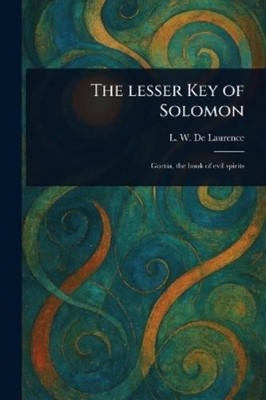 L W (Lauron William) de Laurenc The Lesser Key of Solomo (Paperback) (UK IMPORT)