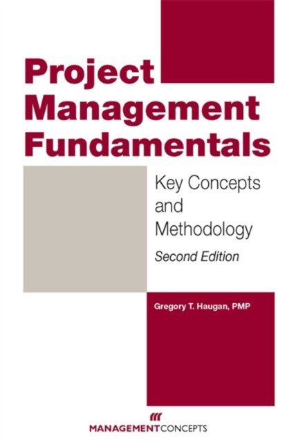 Project Management Fundamentals: Key Concepts and Methodology by Gregory T Haug - Image 3