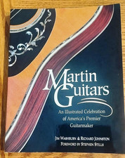 Martin Guitars An Illustrated Celebration America's Guitarmaker D