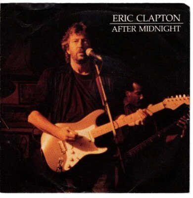 Eric Clapton - After Midnight / I Can't Stand It 7