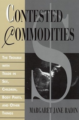 Contested Commodities by Margaret Jane Radin - 9780674007161