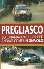 PREGLIASCO Carlo Cavicchi Giorgio Nada Editore rally automobilismo