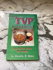 The TVP Cookbook Trade Paperback 1991 Dorothy Bates Meat Substitute