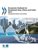 Oecd | Economic Outlook For Southeast Asia, China And India 2017 | Taschenbuch