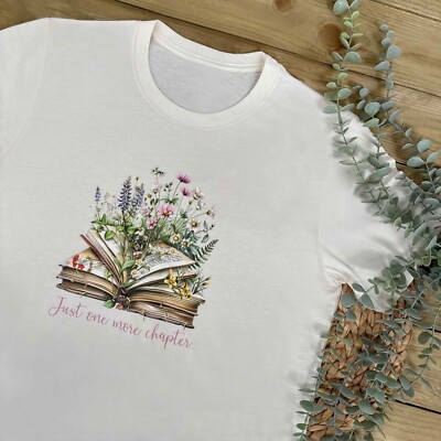 Damen Grafik T-Shirt: Just One More Chapter Buchliebhaber Geschenk Lesen Damenmode