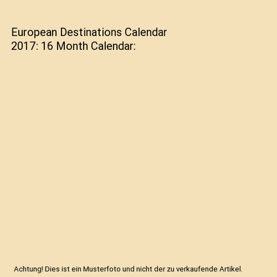 European Destinations Calendar 2017: 16 Month Calendar, David Mann