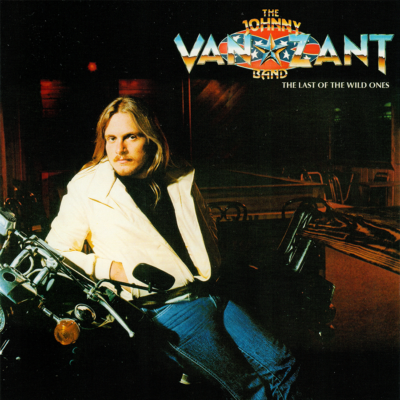 Johnny Van Zant Band ~ Last Of The Wild Ones (1982) CD 2012 Rock