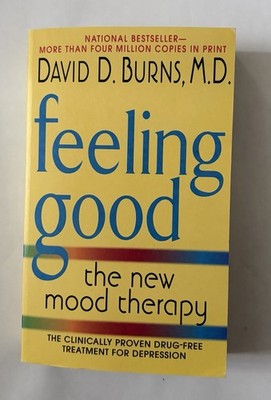 Feeling Good : The New Mood Therapy by David D. Burns 2009 New Paperback