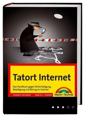 Tatort Internet Thomas Volkmer,Mario Singer