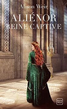 Aliénor, Reine captive von Weir, Alison | Buch | Zustand sehr gut