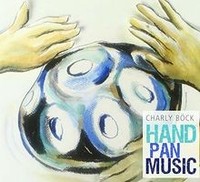 Hand Pan Music Von BöCk,Charly | Cd | Zustand Neu