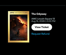 The Odyssey IMAX 70mm at AMC Lincoln Square, August 15 2:00PM, J33