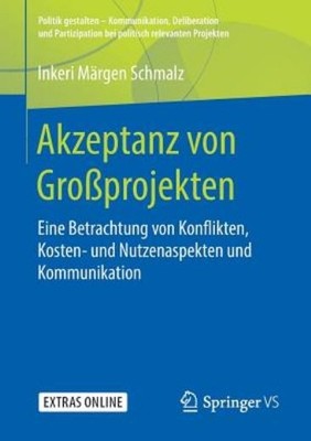 Akzeptanz Von Gro?Projekten: Eine Betrachtung Von Konflikten...