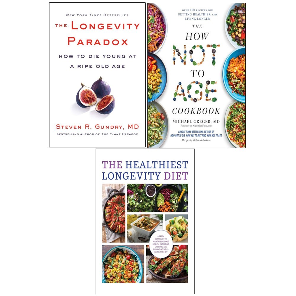 How Not to Age Cookbook,Longevity Paradox HB,Healthiest Longevity 3 Books Set