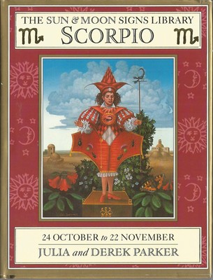Scorpio (Sun & Moon Signs Library) By Julia Parker