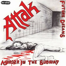 ATTAK MURDER IN THE SUBWAY 7 (black vinyl)