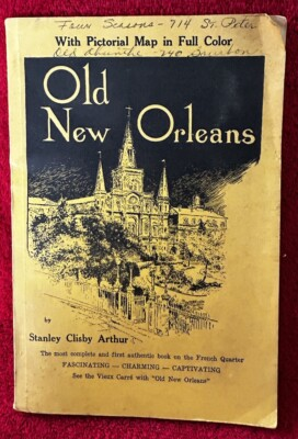 #ad 1955 Vintage: Old New Orleans by Stanley Clisby Arthur Guide Book w Foldout Map $8.00