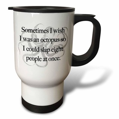 3dRose Sometimes I Wish I Was an Octopus Stainless Steel 14 Ounces, White