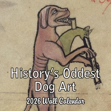 2026 History's Oddest Dog Art Monthly Wall Calendar - Ugly Dog Paintings