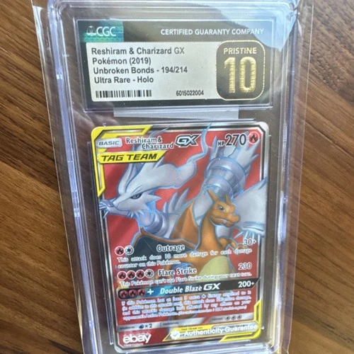 Reshiram & Charizard GX Full Art Ultra Rare Holo Sm-Unbroken Bonds #194/214 CGC…