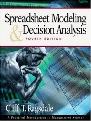 Spreadsheet Modeling and Decision Analysis (with Microsoft PRJ 2003)