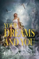 Ivania Alvarado | Your Dreams And You | Taschenbuch | Englisch (2021)