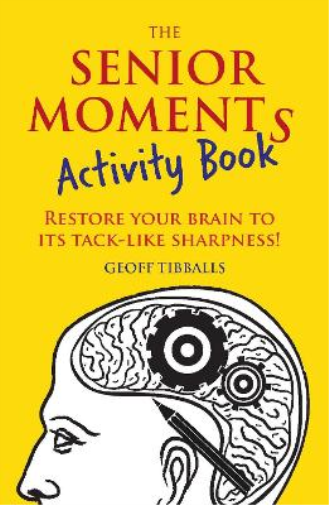 Geoff Tibballs The Senior Moments Activity Book (Tascabile)