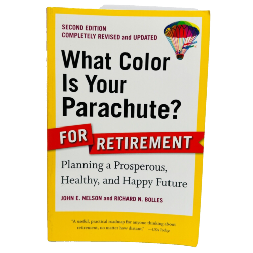 What Colour Is Your Parachute For Retirement By John Nelson & Richard Bolles - Picture 1 of 16