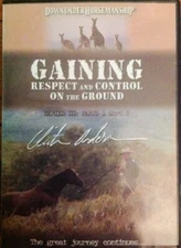 DOWN UNDER HORSEMANSHIP Gaining Respect Control On The Ground Series III DVD NEW