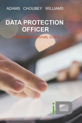 The Data Protection Officer: IDSolves.com by Adams Choubey Williams (English) Pa