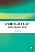 Sports Media History Culture, Technology, Identity John Carvalho Taschenbuch
