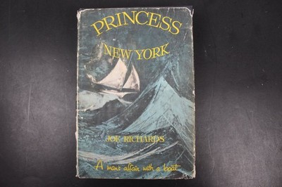 Princess New York Joe Richards 1956 First Edition Sailing Memoir HCDJ