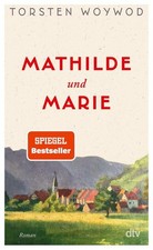 Mathilde und Marie: Roman | Eine Liebeserklä...