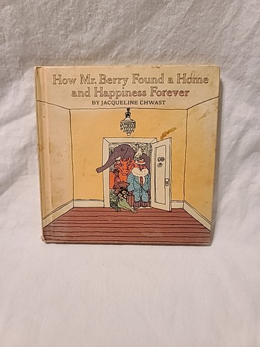(D) How Mr. Berry Found a Home and Happiness Forever By Jacqueline Chwast (1968)