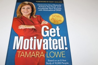 Get Motivated!: Overcome Any Obstacle, Achieve Any Goal, and Accelerate Your Suc
