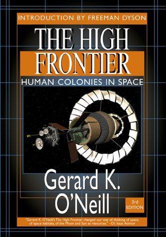 High Frontier: Human Colonies in Space, nouvelle édition (série spatiale Apogee Books) - Photo 1/1