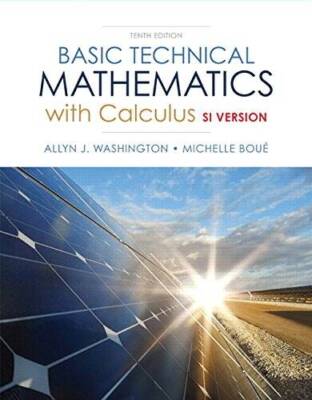 Basic Technical Mathematics with Calculus, SI Version (10th Edition) - VERY GOOD