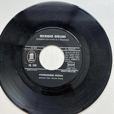 Sergio Bruni - Datemi un Poco Di Sole/Perdonami Maria 45rpm VG+ R9