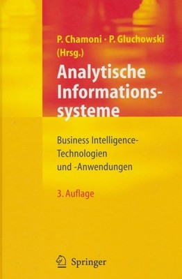 - Analytische Informationssysteme: Business Intelligence-Technologien und -Anwen