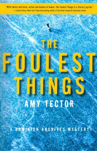 The Foulest Things A Chilling Dominion Archives Mystery Thriller