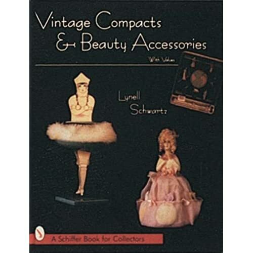 Vintage Compacts and Beauty Accessories HardBack NEW Lynell K. Schwa