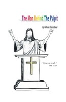 Noe Escobar | The Man Behind The Pulpit | Taschenbuch | Englisch (2007)