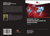 Kanchi Jain (U. A.) | Manuel DE LA Nanotechnologie EN Dentisterie | Taschenbuch