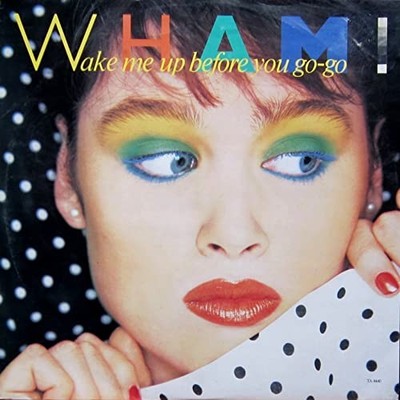 Wham! - Wake Me Up Before You Go-go - Used Vinyl Record 12 - G5628z
