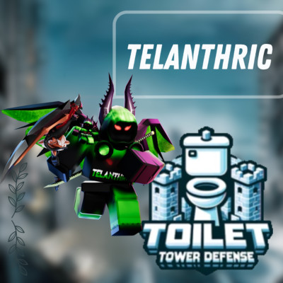 Toilet Tower Defense TTD Telanthric   Fast Send  
