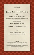 Outline Of Roman History From Romulus To Justinian (1890): (Including Trans...